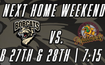 Bobcats Back Home for Series against Mallards